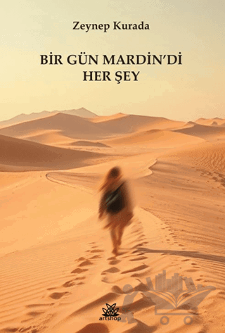 Bir Gün Mardin'di Her Şey