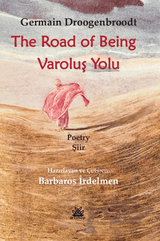 Varoluş Yolu/ The Road Of Being
