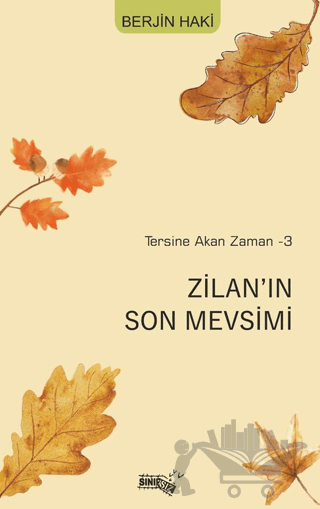 Tersine Akan Zaman-3 Zilan’ın Son Mevsimi