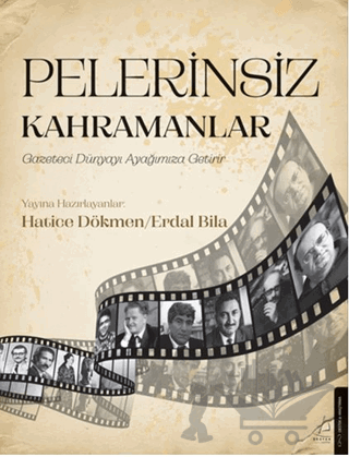 Pelerinsiz Kahramanlar