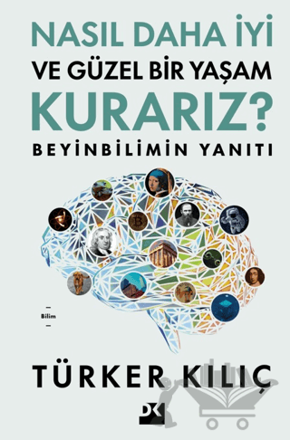Nasıl Daha İyi ve Güzel Bir Yaşam Kurarız?