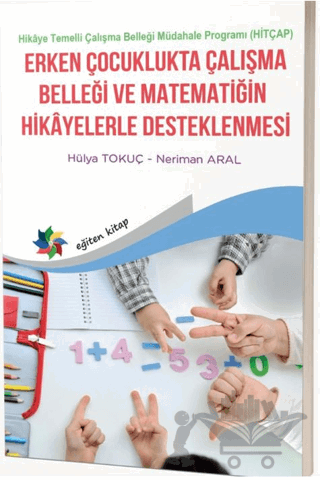 Erken Çocuklukta Çalışma Belleği Matematiğin Hikayelerle Desteklenmesi