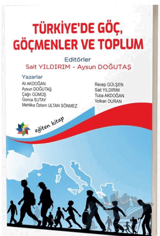 Türkiye’de Göç, Göçmenler ve Toplum