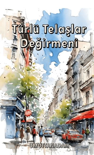 Türlü Telaşlar Değirmeni