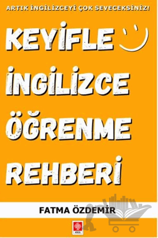 Keyifle İngilizce Öğrenme Rehberi