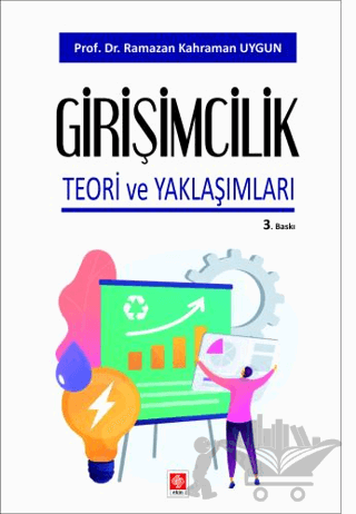 Girişimcilik Teori ve Yaklaşımları
