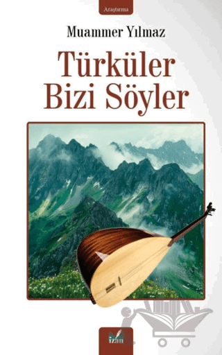 Türküler Bizi Söyler