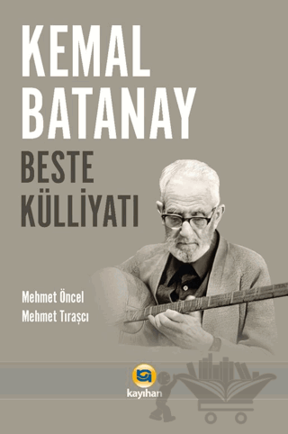 Kemal Batanay Beste Külliyatı