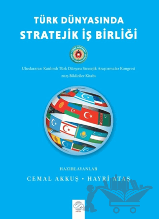 Türk Dünyasında Stratejik İş Birliği
