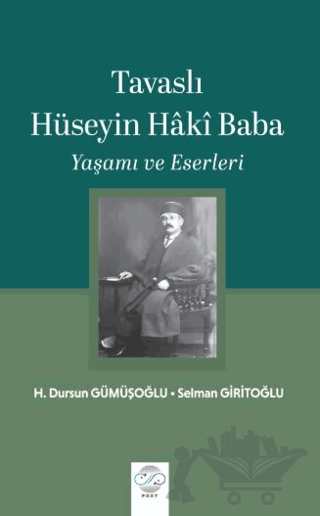 Tavaslı Hüseyin Haki Baba - Yaşamı ve Eserleri