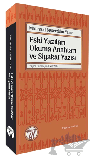 Eski Yazıları Okuma Anahtarı ve Siyakat Yazısı