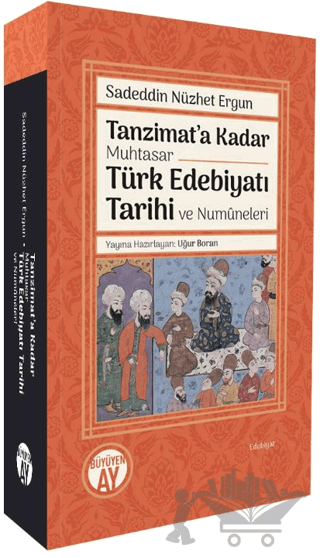 Tanzimat’a Kadar Muhtasar Türk Edebiyatı Tarihi ve Numüneleri