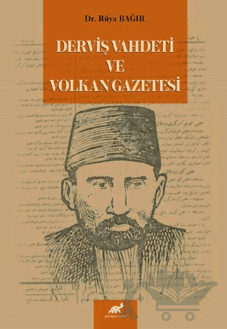 Derviş Vahdeti ve Volkan Gazetesi