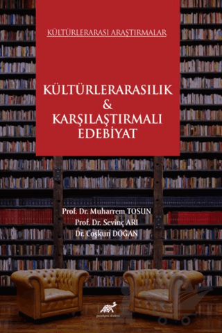Kültürlerarası Araştırmalar Kültürlerarasılık & Karşılaştırmalı Edebiyat