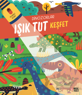 Işık Tut Keşfet Dinozorlar