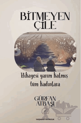 Bitmeyen Çile