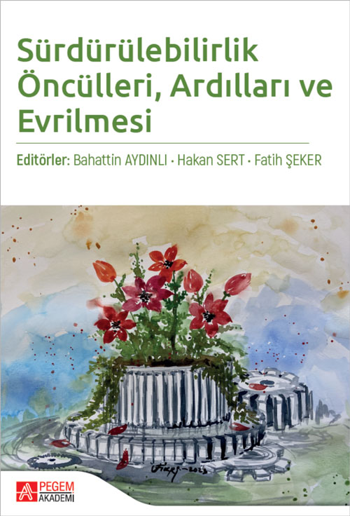 Sürdürülebilirlik Öncülleri Ardılları ve Evrilmesi