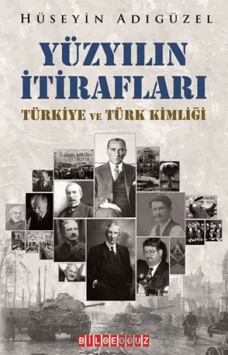 Yüzyılın İtirafları Türkiye ve Türk Kimliği