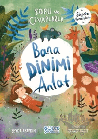 Soru ve Cevaplarla Bana Dinimi Anlat