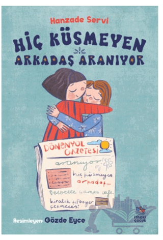 Hiç Küsmeyen Arkadaş Aranıyor