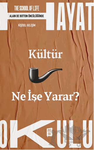 Kültür Ne İşe Yarar?