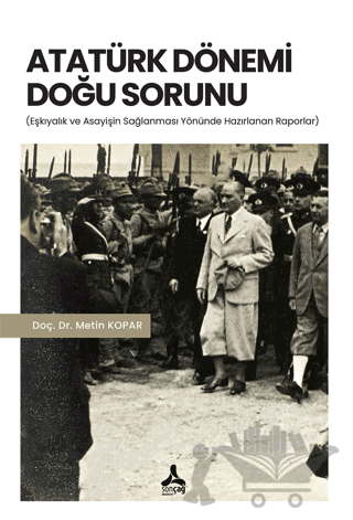 Atatürk Dönemi Doğu Sorunu
