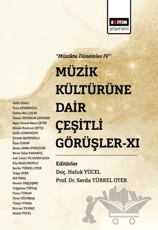 Müzik Kültürüne Dair Çeşitli Görüşler XI