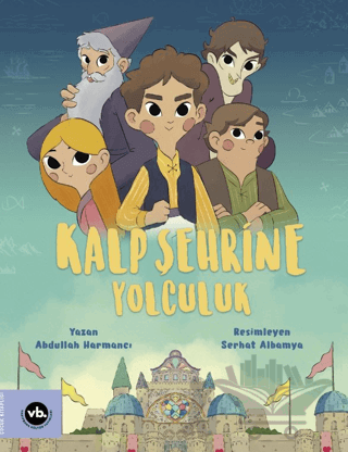 Kalp Şehrine Yolculuk