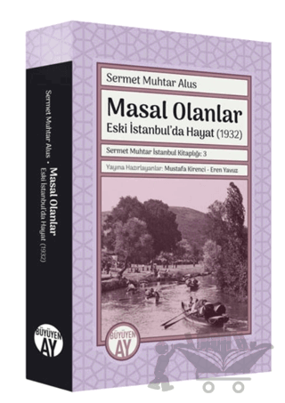 Sermet Muhtar İstanbul Kitaplığı 3 - Masal Olanlar