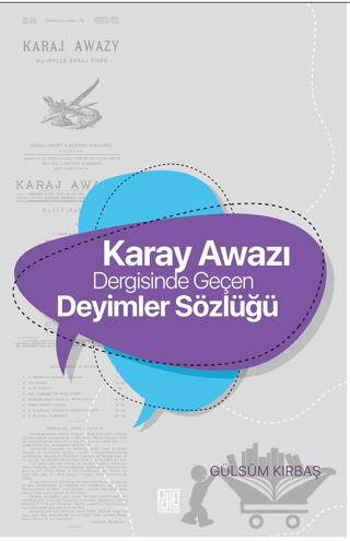 Karay Awazı Dergisinde Geçen Deyimler Sözlüğü