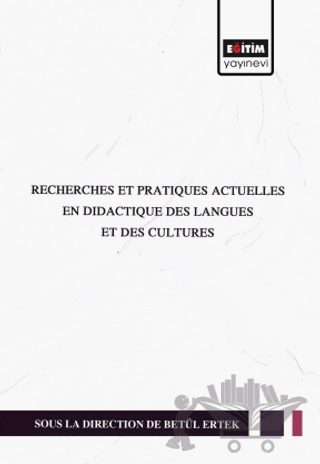 Recherches Et Pratıques Actuelles En Dıdactıque Des Langues