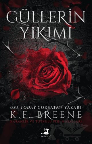 Güllerin Yıkımı