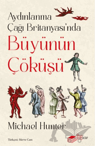 Aydınlanma Çağı Britanyası’nda Büyünün Çöküşü