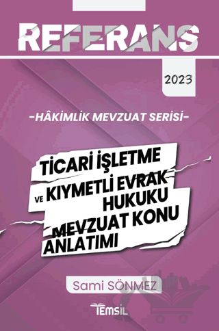Hakimlik Ticari İşletme ve Kıymetli Evrak Hukuku Mevzuat Konu Anlatımı