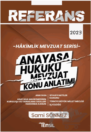Referans Hakimlik Mevzuat Serisi Anayasa Hukuku Mevzuat Konu Anlatımı