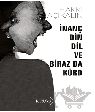 İnanç Din Dil ve Biraz Da Kürd