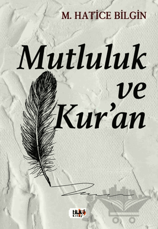 Mutluluk ve Kur’an