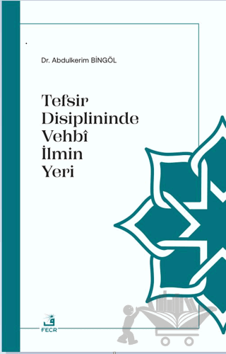Tefsir Disiplininde Vehbi İlmin Yeri