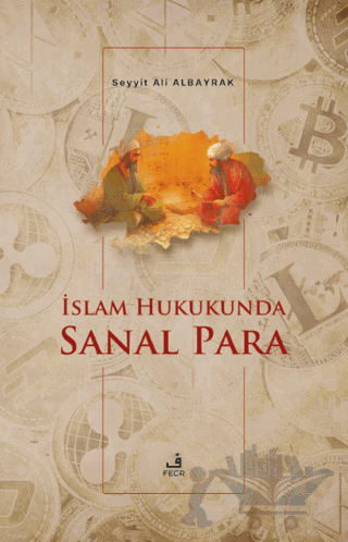İslam Hukukunda Sanal Para