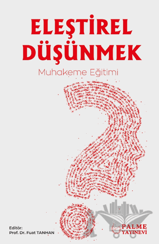 Eleştirel Düşünmek – Muhakeme Eğitimi