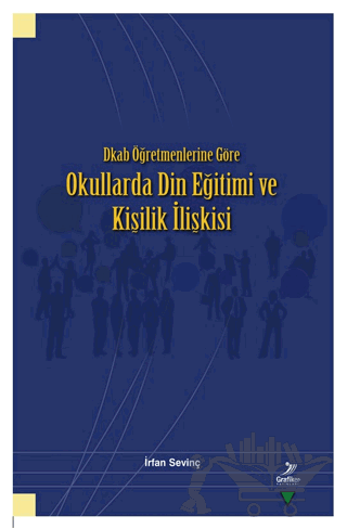Dkab Öğretmenlerine Göre Okullarda Din Eğitimi ve Kişilik İlişkisi