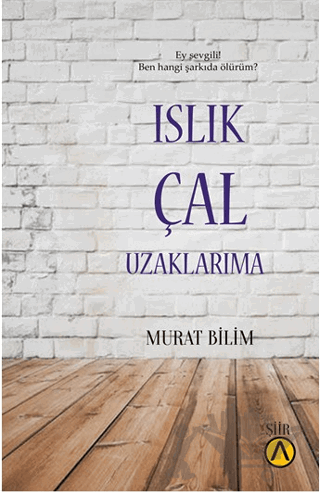 Islık Çal Uzaklarıma
