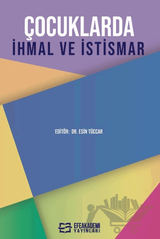 Çocuklarda İhmal ve İstismar