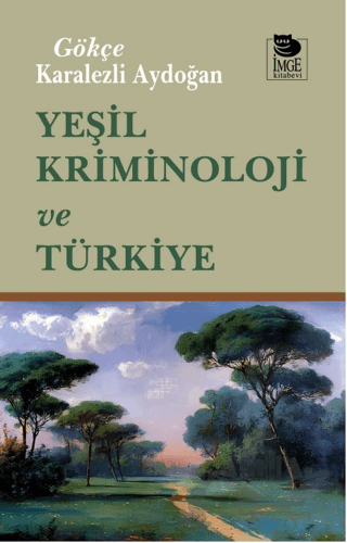 Yeşil Kriminoloji ve Türkiye