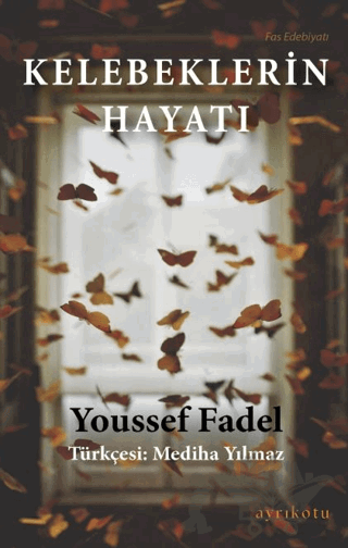 Kelebeklerin Hayatı