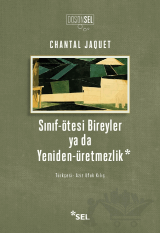 Sınıf-Ötesi Bireyler ya da Yeniden-Üretmezlik