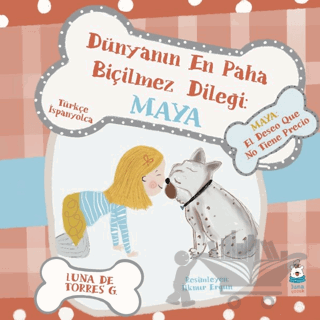 Dünyanın En Paha Biçilmez Dileği: Maya