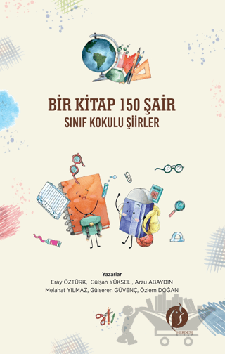 Bir Kitap 150 Şair Sınıf Kokulu Şiirler