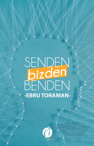 Senden, Benden, Bizden