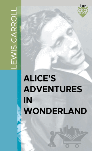 Alice’s Adventures in Wonderland